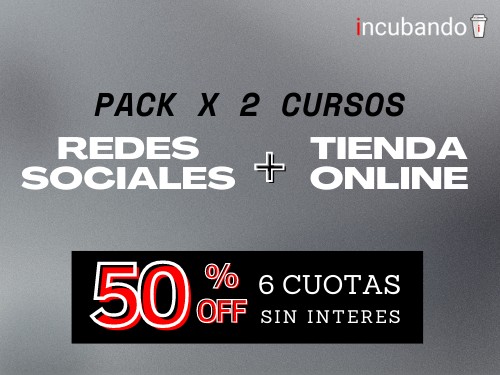 PACK 2 cursos: REDES SOCIALES  + ECOMMERCE *50% OFF* + 6 cuotas s/int.