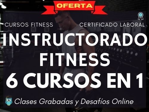 Instructorado Fitness, 6 certificados fitness en un solo curso