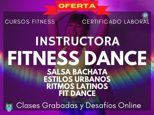 Instructora Fitness Dance, todos los ritmos para tus coreos y clases