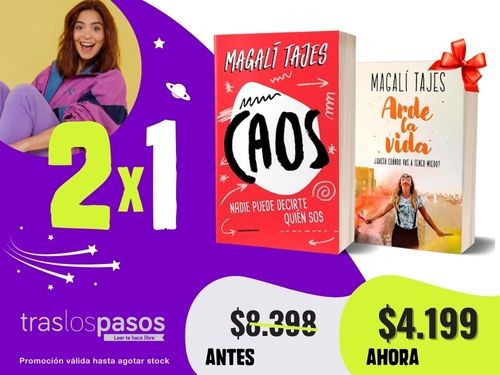 2x1 en CAOS y ARDE LA VIDA de Magalí Tajes ¡¡¡SÓLO DURANTE EL CYBER!!!