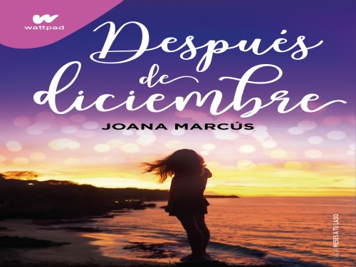 Libro Después De Diciembre - Wattpad - Joana Marcus