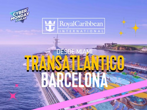 Transatlántico a Barcelona desde Miami con Aéreos - Royal Caribbean
