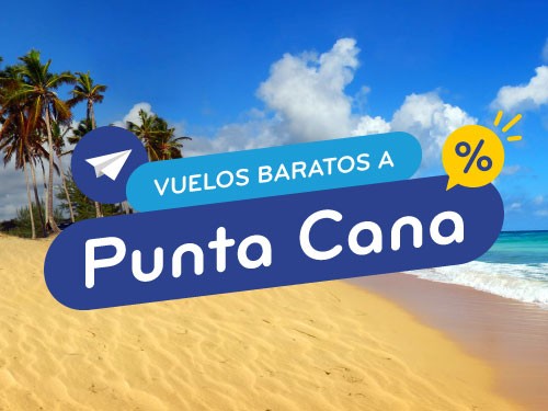 Vuelos Baratos a Punta Cana. Pasajes en Oferta Rep Dominicana. Caribe