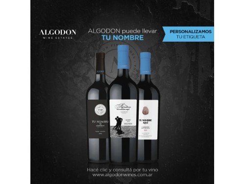 Vino Etiqueta Personalizada Malbec - Bodega Algodón Wines - 15 cajas