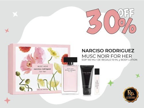 30% off SET NARCISO RODRIGUEZ MUSC NOIR FOR HER EDP 100 Ml + REGALOS