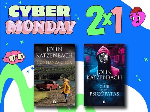 2x1 John Katzenbach - CONFIANZA CIEGA / EL CLUB DE LOS PSICOPATAS