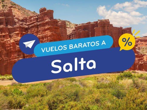 Paquete en oferta a Salta. Vuelo + Hotel. Argentina