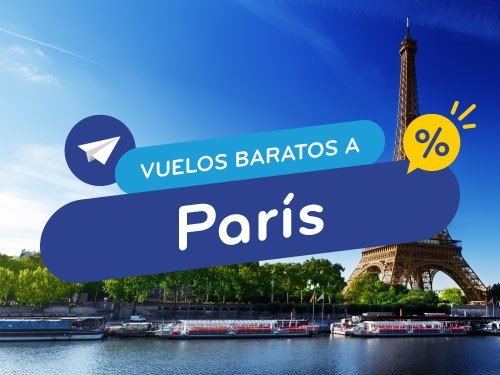 Vuelos Baratos a Paris. Pasajes en Oferta Francia. Europa.