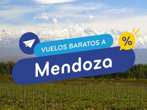 Vuelos Baratos a Mendoza. Pasajes en Oferta en Argentina.