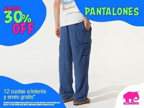 HASTA 30% OFF EN PANTALONES