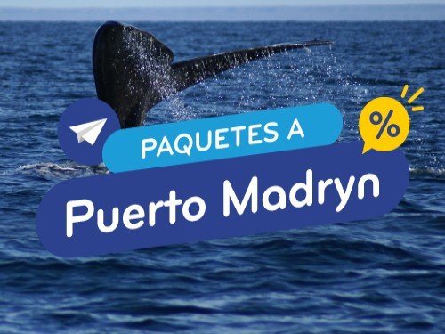 Paquete en oferta a Puerto Madryn. Vuelo + Hotel. Argentina