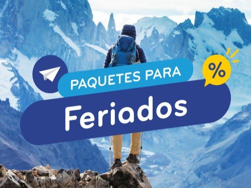 Paquetes en oferta de Feriados en Argentina. Vuelo + Hotel.