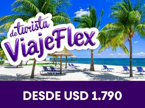 ViajeFlex -11 cuotas a Cancún y Riviera Maya de 8 a 12 días All inclu