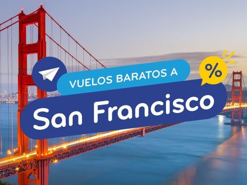 Vuelos Baratos a San Francisco. Pasajes en Oferta a EEUU