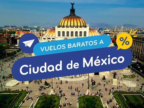Vuelos Baratos a Ciudad de Mexico. Pasajes en Oferta a Mexico.