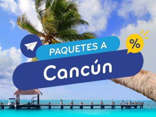 Paquetes en oferta a Cancún. Vuelo + Hotel.