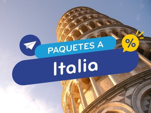 Paquetes en oferta a Italia. Vuelo + Hotel + Traslados + Excursiones.